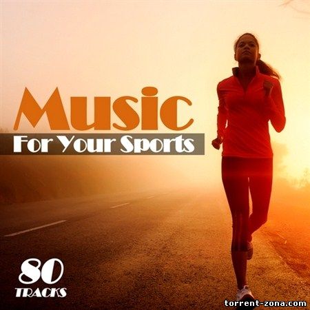 VA - Music For Your Sports (2013) MP3