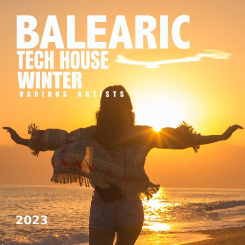 VA - Balearic Tech House Winter 2023 (2022) MP3
