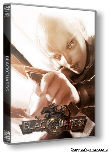 Blackguards [v 1.5.34047s] (2014) PC | RePack от R.G. Catalyst