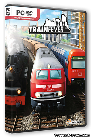Train Fever [Build 4234] (2014) PC | RePack от R.G. Steamgames