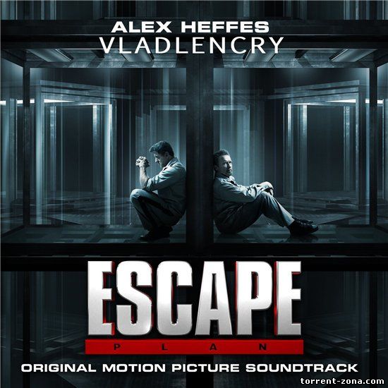 OST - План побега / Escape Plan [Original Soundtrack] [Alex Heffes] (2013) MP3