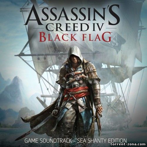 OST - Assassin's Creed 4: Black Flag [Sea Shanty Edition] (2013) MP3