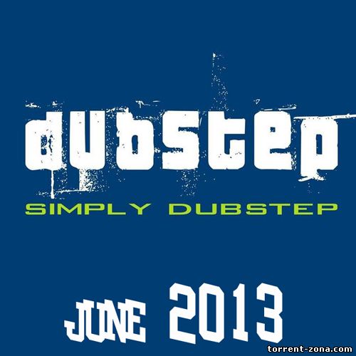 VA - Simply Dubstep June (2013) MP3