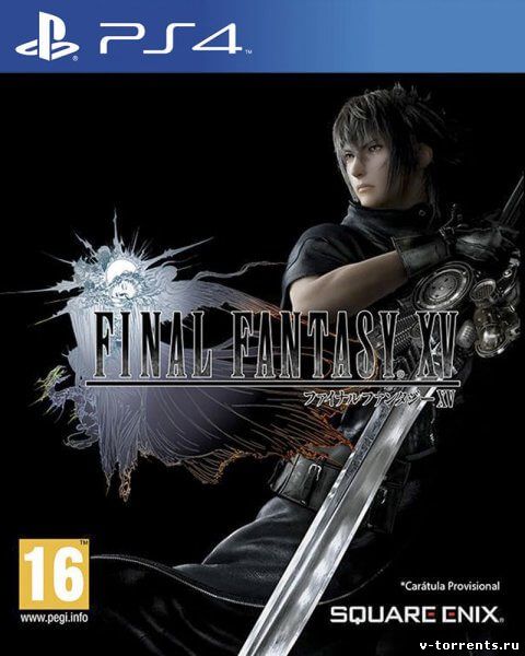 [PS4] Final Fantasy XV [EUR/RUS]