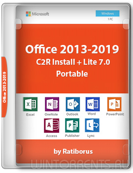 Office 2013-2019 C2R Install + Lite 7.0 Portable by Ratiborus